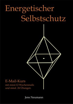 "Energetischer Selbstschutz" - Onlinekurs